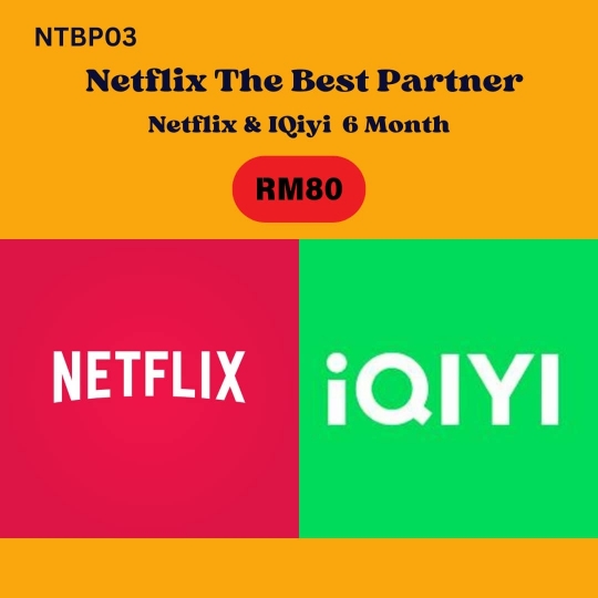 Netflix & IQiyi  6 bulan